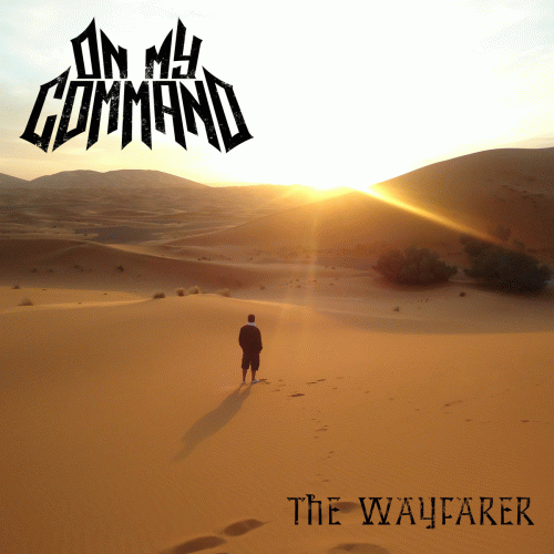 On My Command : The Wayfarer